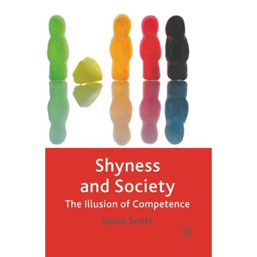 Shyness and Society: The Illusion of Competence