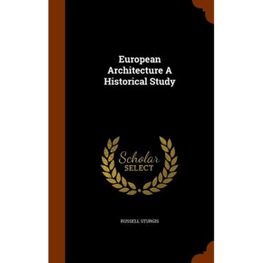 European Architecture A Historical Study
