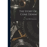 The Story of Cone Denim