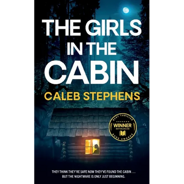 THE GIRLS IN THE CABIN an absolutely unputdownable psychological thriller packed with heart-stopping twists