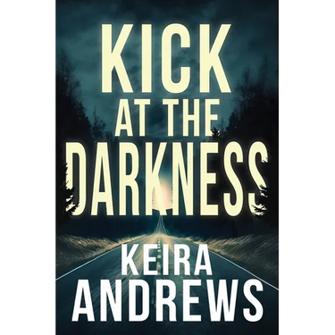Kick at the Darkness
