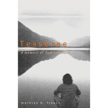 Tesserae: A Memoir of Two Summers