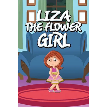 Liza the Flower Girl