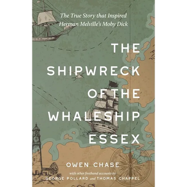The Shipwreck of the Whaleship Essex (Warbler Classics Annotated Edition)