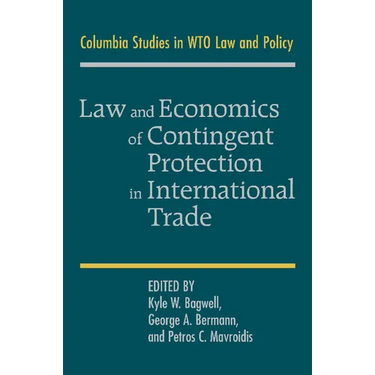 Law and Economics of Contingent Protection in International Trade