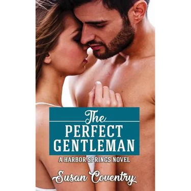 The Perfect Gentleman: A Harbor Springs Novel