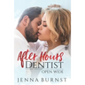 After Hours Dentist: Open Wide (Book 2)