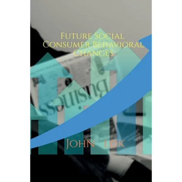 Future Social Consumer Behavioral Changes