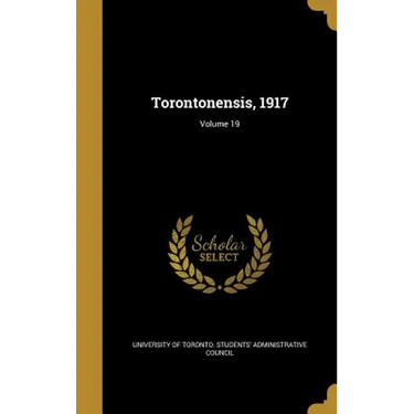 Torontonensis, 1917; Volume 19