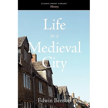 Life in a Medieval City