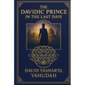 The Davidic Prince in the Last Days