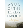 A Year of the Lord's Favour: Grace in Times of Need