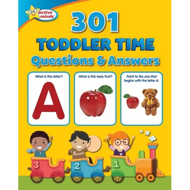 Active Minds 301 Toddler Time Questions and Answers