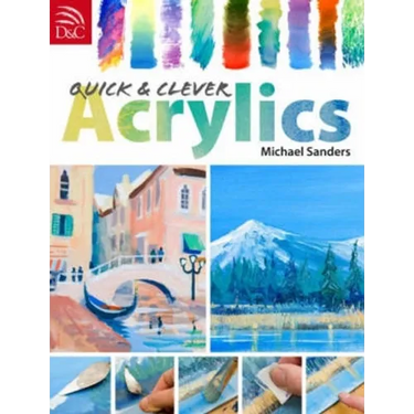 Quick and Clever Acrylics