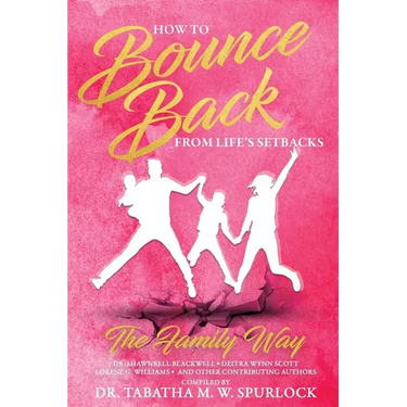 How to Bounce Back from Life's Setbacks: The Family Way