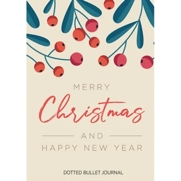 Merry Christmas and Happy New Year Dotted Bullet Journal: Cheaper and More Useful than a Card! (Mistletoe) Medium A5 - 5.83X8.27