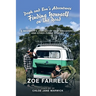 Daph and Ern's Adventures Finding Yourself on the Road: A Beginner's Journey of Self-Discovery... and Other Funny Stories.