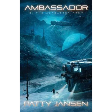 Ambassador 8: The Alabaster Army