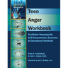 Teen Anger Workbook: Facilitator Reproducible Self-Assessments, Exercises & Educational Handouts