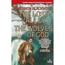 The Lost Valley / The Wolves of God