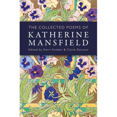 The Collected Poems of Katherine Mansfield