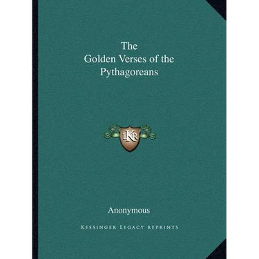 The Golden Verses of the Pythagoreans