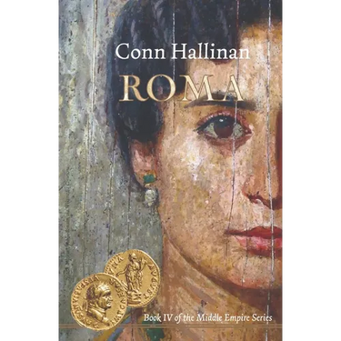 Roma: Book IV in the Middle Empire Series