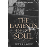 The 
Laments of the 
Soul: Thirty-two prose poems