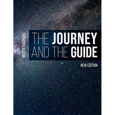 The Journey and the Guide: A Practical Course in Enlightenment