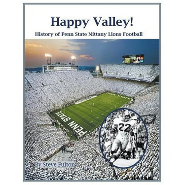 Happy Valley! History of Penn State Nittany Lions Football