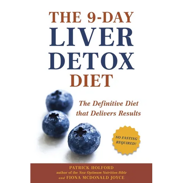 The 9-Day Liver Detox Diet: The 9-Day Liver Detox Diet: The Definitive Diet that Delivers Results