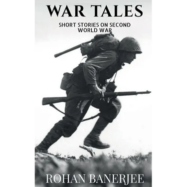 War Tales: Short Stories On Second World War