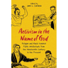 Activism in the Name of God: Religion and Black Feminist Public Intellectuals from the Nineteenth Century to the Present