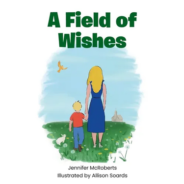A Field of Wishes