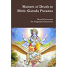 Matters of Death to Birth: Garuda Puraana