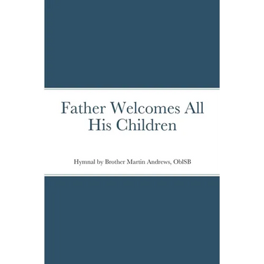 Father Welcomes All His Children
