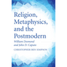 Religion, Metaphysics, and the Postmodern