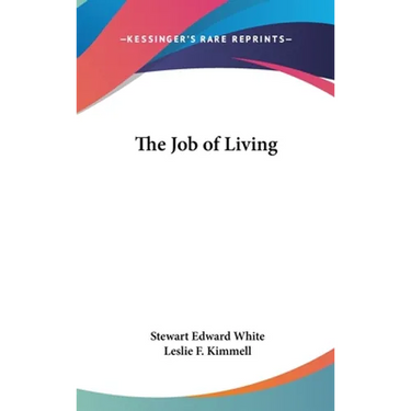The Job of Living