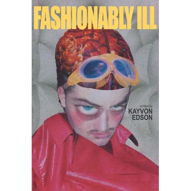 Fashionably Ill: A Riches-to-Rags Story of a Boy, Interrupted