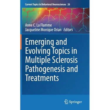 Emerging and Evolving Topics in Multiple Sclerosis Pathogenesis and Treatments