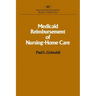 Medicaid Reimbursement of Nursing Home Care