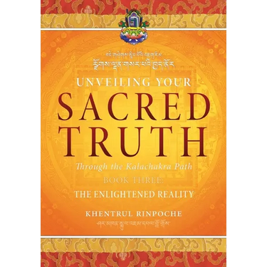 Unveiling Your Sacred Truth, Book 3: The Enlightened Reality