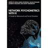 Network Psychometrics with R: A Guide for Behavioral and Social Scientists