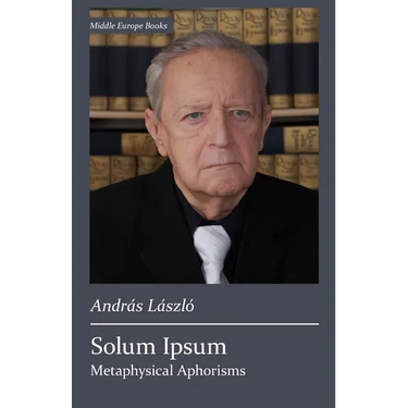 Solum Ipsum: Metaphysical Aphorisms
