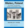 Mielec, Poland: The Shtetl That Became a Nazi Concentration Camp