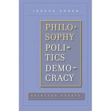 Philosophy, Politics, Democracy: Selected Essays
