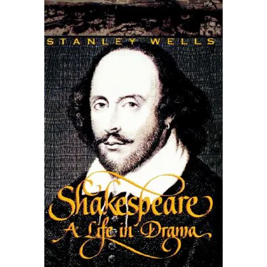 Shakespeare: A Life in Drama