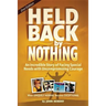 Held Back by Nothing: Overcoming the Challenges of Parenting a Child with Disabilities