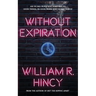 Without Expiration: A Personal Anthology