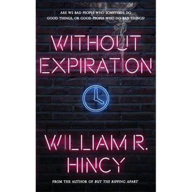 Without Expiration: A Personal Anthology